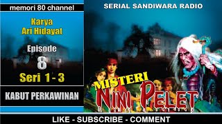 Misteri Nini Pelet - Kabut Perkawinan - Eps 8 Seri 1-3 Misteri Gudang Belakang Rumah