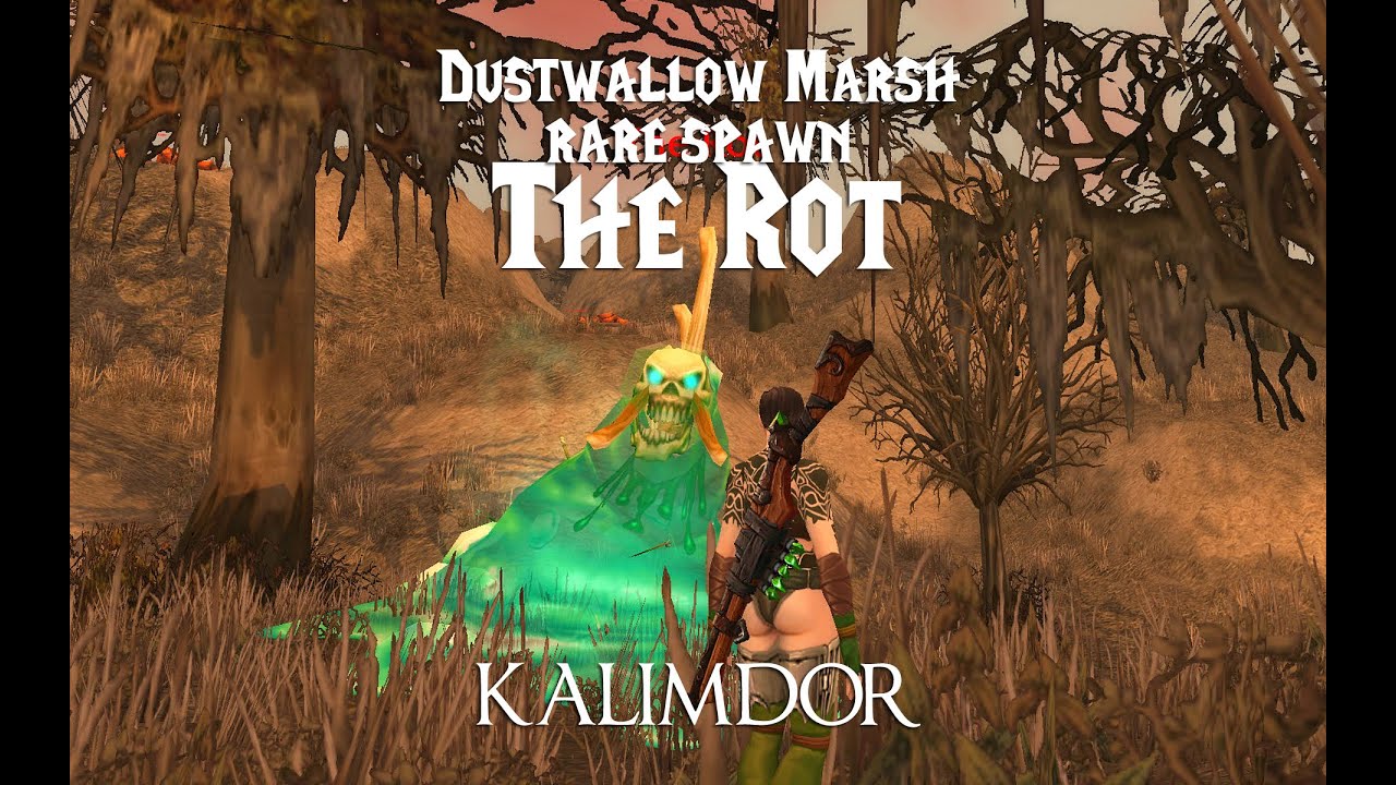 Dustwallow Marsh Rare Spawns The Rot World of Warcraft (WoW) YouTube