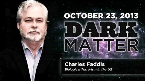 Charles Faddis - Art Bell's Dark Matter - October ...