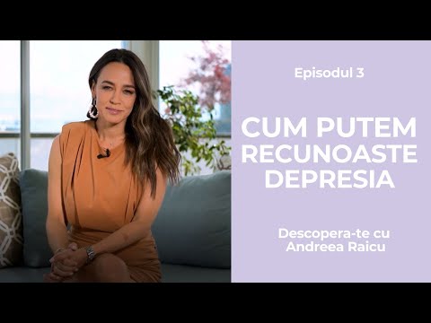 Cum poti recunoaste depresia| Descopera-te cu Andreea Raicu