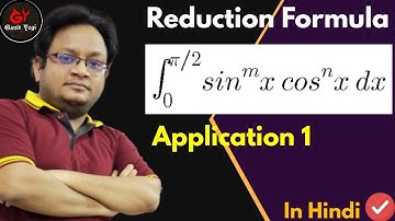 Reduction Formula For sin^mx cos^nx 0 to pi/2 Application 1 | #sin^mxcos^nx