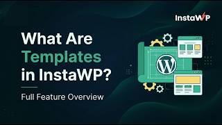What Are Templates in InstaWP