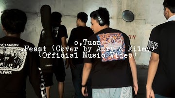 (Official Music Video) .Feast - o,Tuan (Cover by Azry & Kilmy)