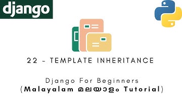 Django | MALAYALAM TUTORIAL | 22 - TEMPLATE INHERITANCE | Python Web Framework