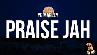 YG Marley - Praise Jah In The Moonlight (Lyrics) "These roads of flames are catching a fire" screenshot 4