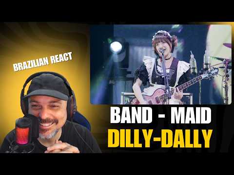 Reaction: BAND-MAID – 「Dilly-Dally」[Official Live Video / TOUR 2025 FINAL TOKYO GARDEN THEATER]
