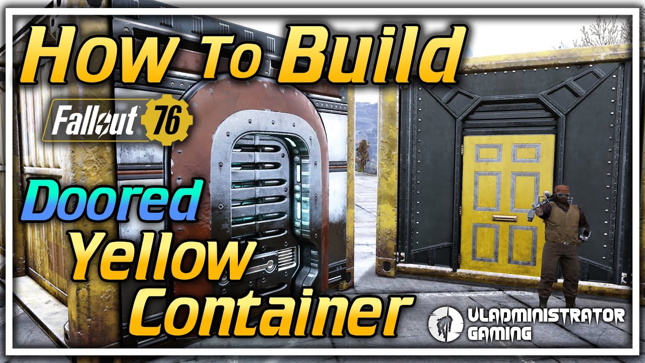 How to Build a Doored Yellow Storage Container | Fallout 76