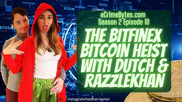 The Bitfinex Bitcoin Heist With Dutch And Razzlekhan - Act 1: The Hack
