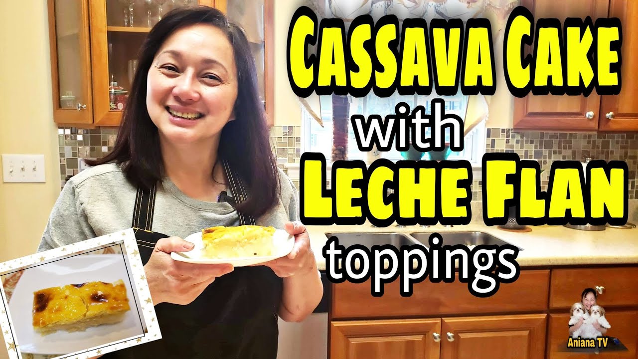 Cassava Cake With Leche Flan Toppings