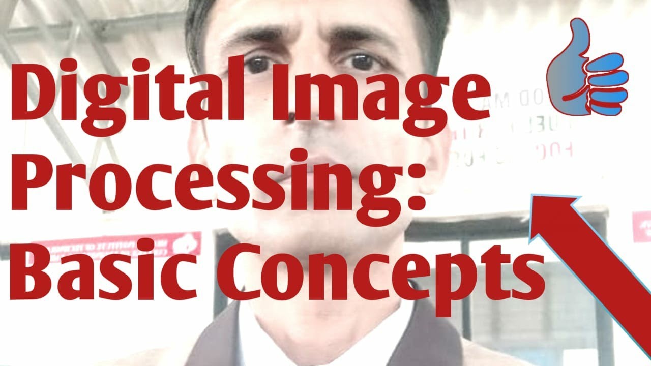 Digital Image Processing:Basic Concepts - YouTube