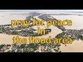 Prayers With Me In The Flood Area