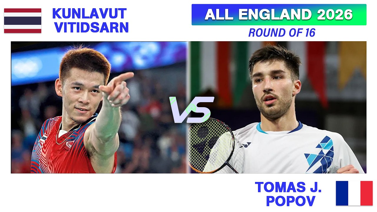 ALL ENGLAND 2026 | (กุลวุฒิ วิทิตศานต์) Kunlavut VITIDSARN Vs Toma Junior POPOV
