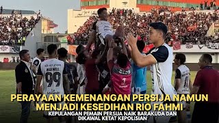 PERAYAAN KEMENANGAN PERSIJA ATAS PERSITA, KESEDIHAN RIO FAHMI PERPISAHAN DENGAN PERSIJA