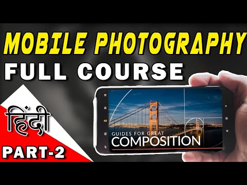 Mobile Photography Course For Beginners Part-2 | Basic COMPOSITION of photography techniques (HINDI)