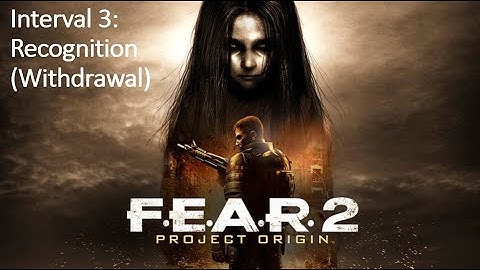 F.E.A.R. 2 Project Origin - Interval 3: Recognition (Withdrawal)