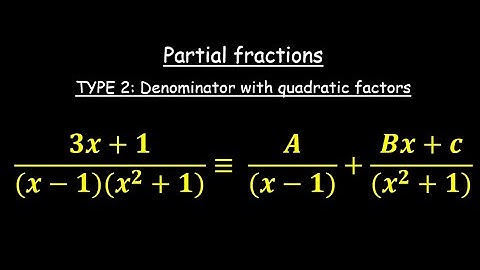 Partial Fractions (Denominator with quadratic factors) - Part 4