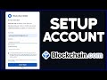  how to create  setup blockchain wallet step by step  create an account on blockchaincom