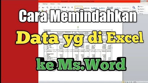 Cara memindahkan data Excel ke Word dengan rapi dan tidak berantakan