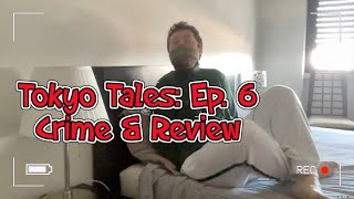 #6 Tokyo Tales - Agent Carlos Learns Japanese (Crime & Review)