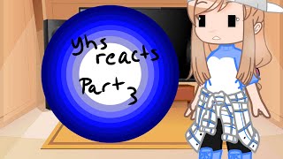YHS reacts (part 3)