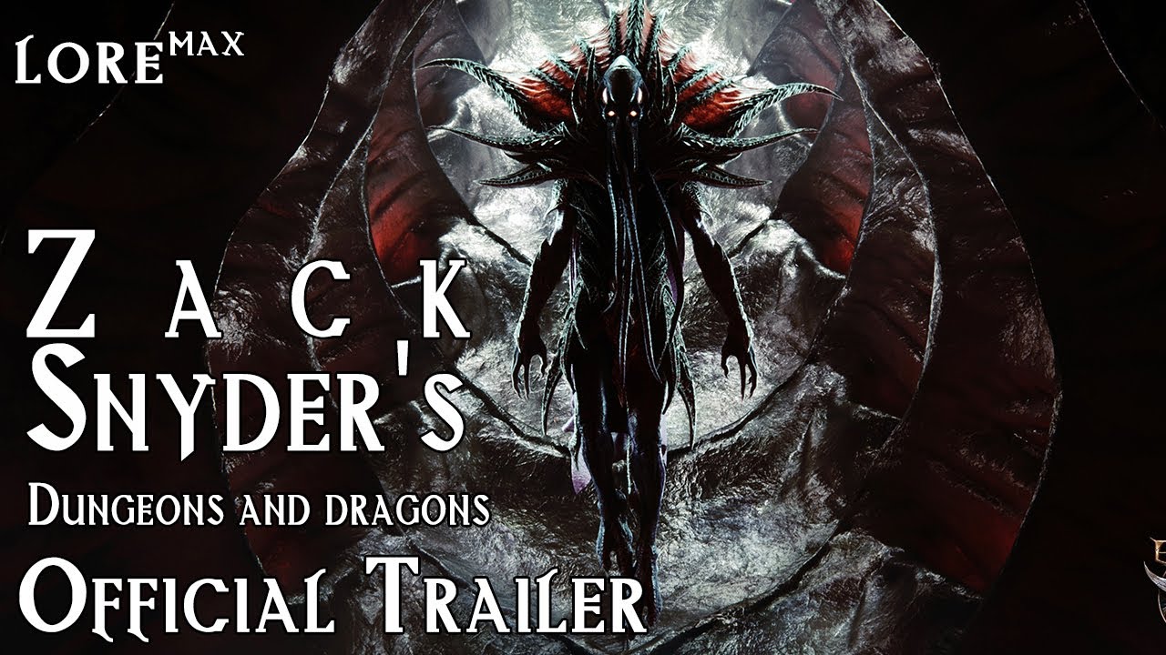 Zack Snyder's Dungeons and Dragons| Official Trailer | Lore Max