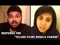 Response For "Telugu Films Should Change"