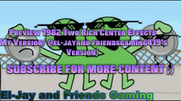 Preview 1982 Two Rich Center Effects (My Version/ @YourLocalpurpleGrinds