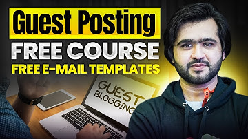 Guest Posting Complete Course in Urdu/Hindi | Guest Blogging by IsmailBlogger
