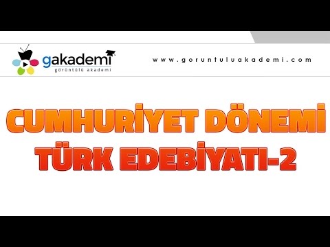 Cumhuriyet Dönemi Türk Edebiyatı-2