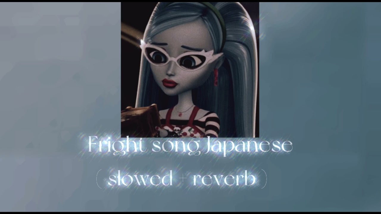 Monster High Intro [ slowed + reverb ] Japanese