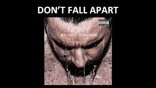 Nomy - Don't Fall Apart (Official song) w/lyrics chords