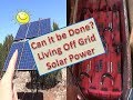 3 yrs Living on Solar. Update. Is it Worth IT? ☀  🌄
