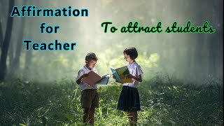 Affirmations  For Teacher