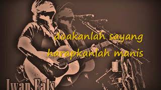 Video thumbnail of "Ikrar  By  Iwan Fals"