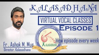KALASADHANA VIRTUAL VOCAL CLASSES - EPISODE - 1 | FR ASHOK ( M. Mus) | NAVI MUMBAI screenshot 4