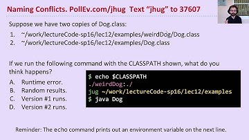 Lecture 12 Video 1 : Environment Variables and Classpaths
