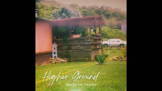 Dakota Ray Parker - Higher Ground