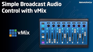 Broadcast Audio Control with vMix