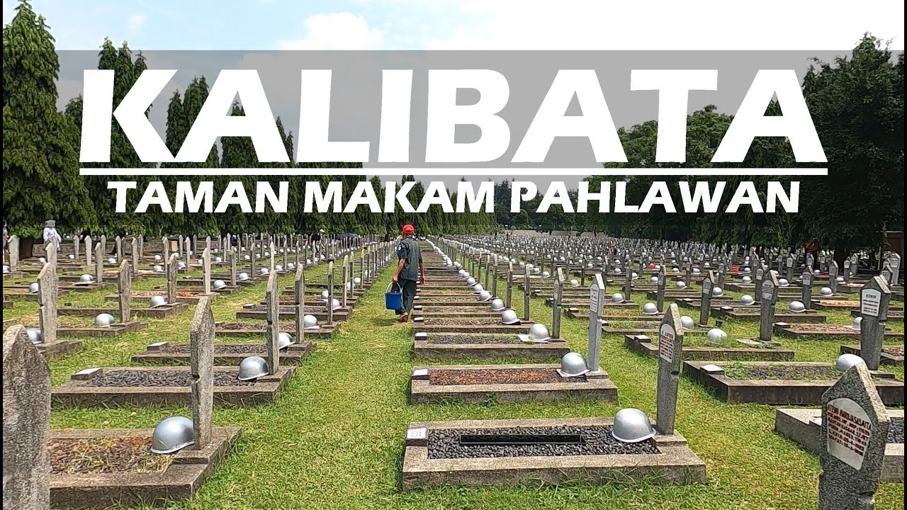 SUASANA TAMAN MAKAM PAHLAWAN KALIBATA | KOMPLEKS PEMAKAMAN PALING KEREN