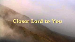 As We Seek Jesus, Draw Me Close With Lyrics By; Lyn Alejandrino Hopkins