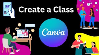 How to Create a Class on Canva