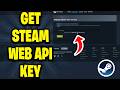 How To Get Your Steam Web API Key - Full Guide