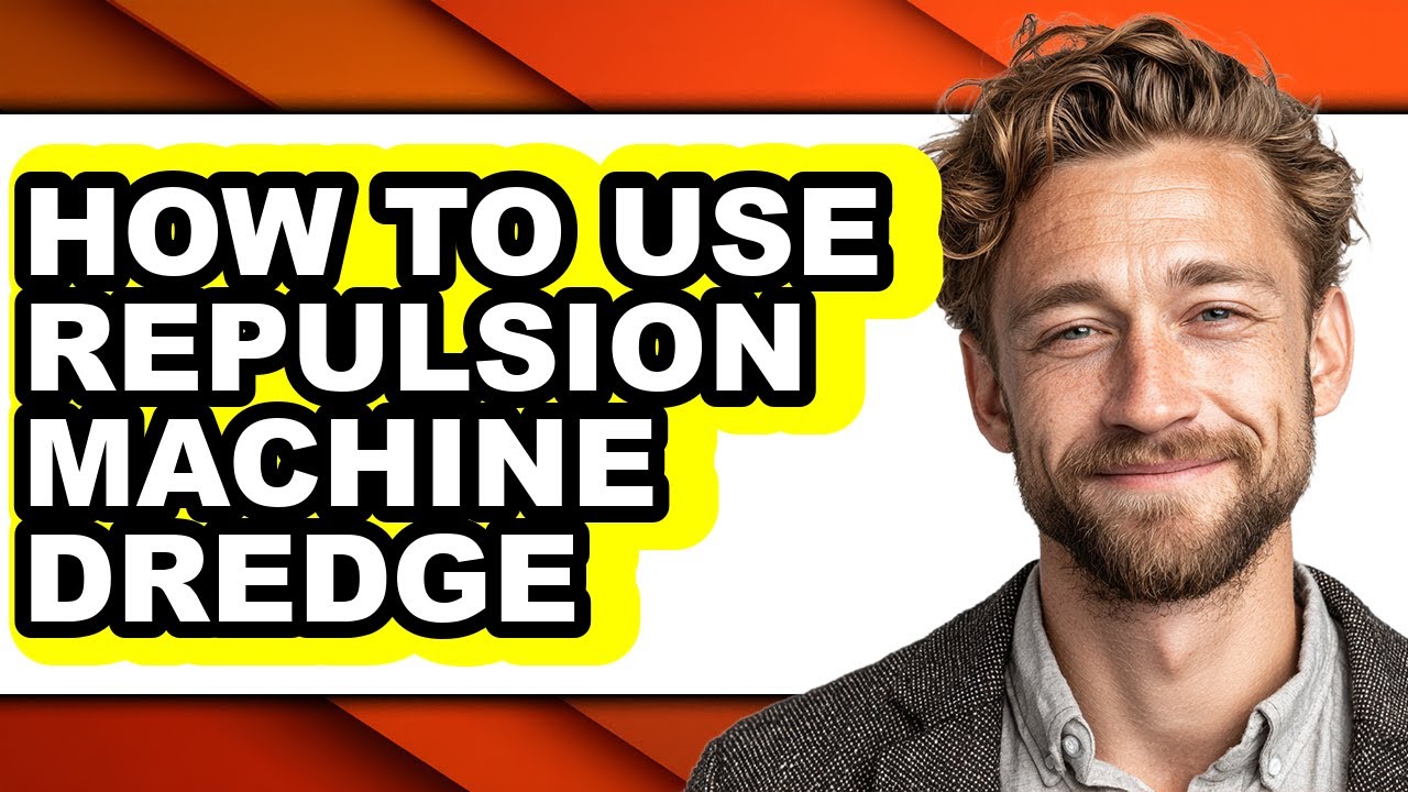 Repulsion Machine How to Use Repulsion Machine Dredge - Step by Step - YouTube