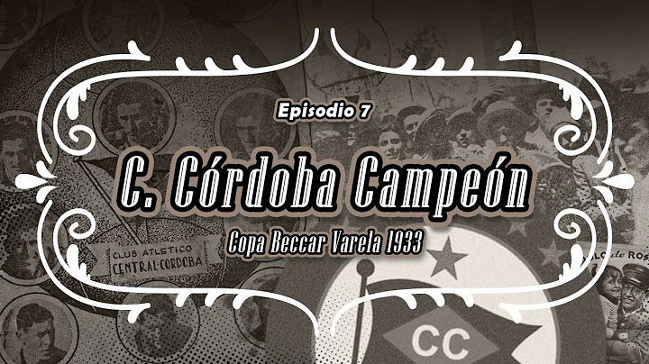 CENTRAL CÓRDOBA CAMPEÓN | Copa Beccar Varela 1933
