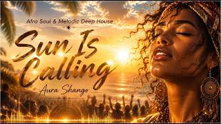 Aura Shango – Sun Is Calling | Afro Soul & Melodic Deep House 2026 screenshot 3