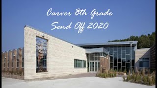 Carver 8th Grade Send Off 2020