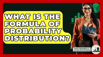 What Is The Formula Of Probability Distribution? - The Friendly Statistician