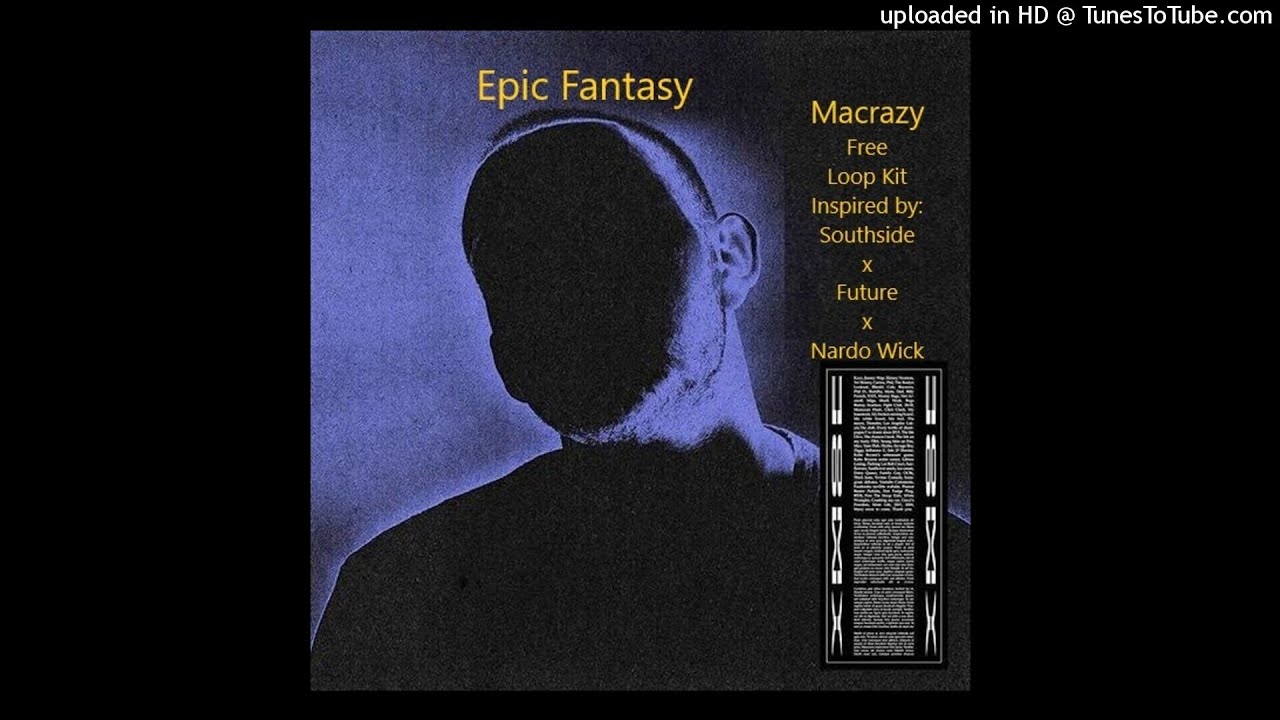 [FREE] LOOP KIT/SAMPLE PACK - "Epic Fantasy" | (Southside, Future, Pyrex Whippa, Cubeatz)