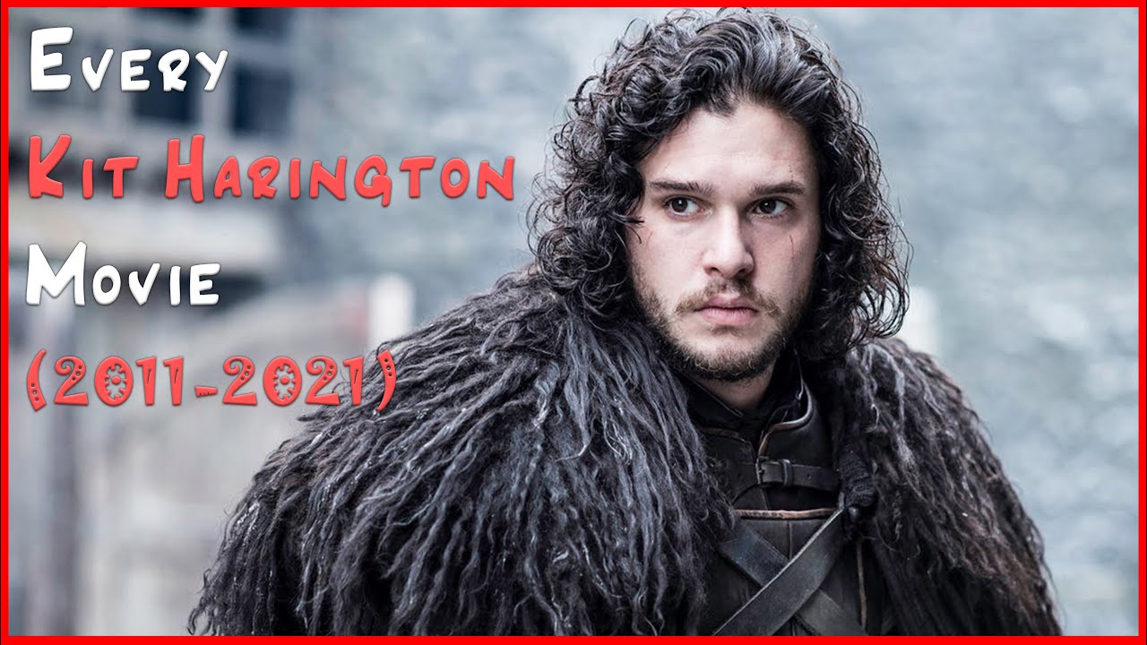 Kit Harington Movies (20112021) YouTube