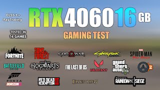 RTX 4060 Ti 16GB : Test in 16 Games - RTX 4060 Ti 16GB Gaming